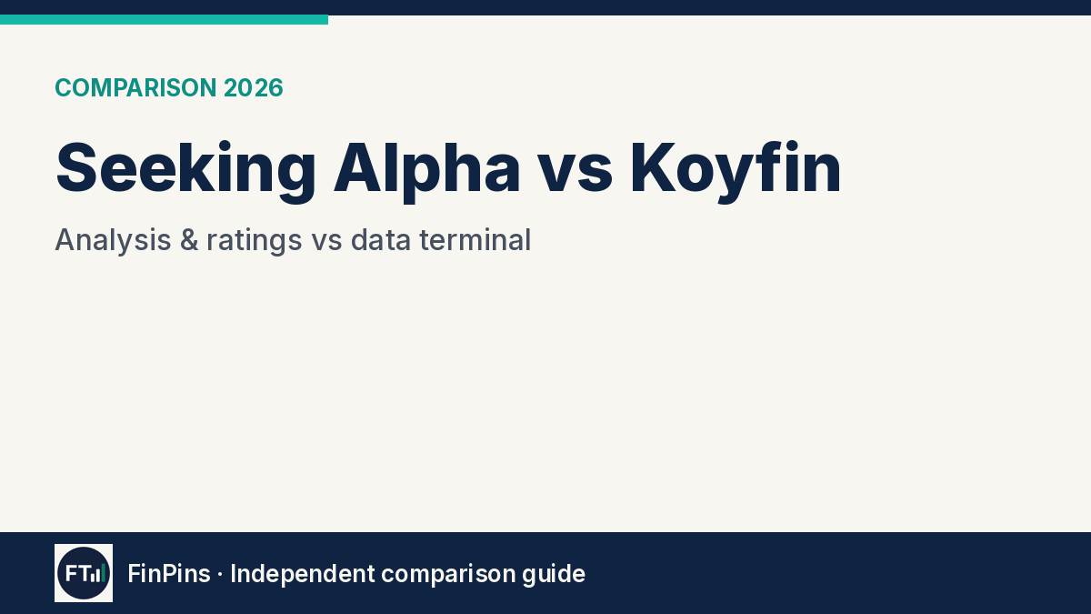 Seeking Alpha vs Koyfin