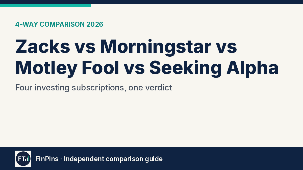 Zacks vs Morningstar vs Motley Fool vs Seeking Alpha